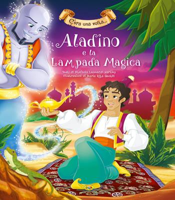 Aladino e la lampada magica  - Libro Grillo Parlante 2019, C'era una volta... | Libraccio.it