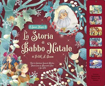 La storia di Babbo Natale  - Libro Grillo Parlante 2019 | Libraccio.it