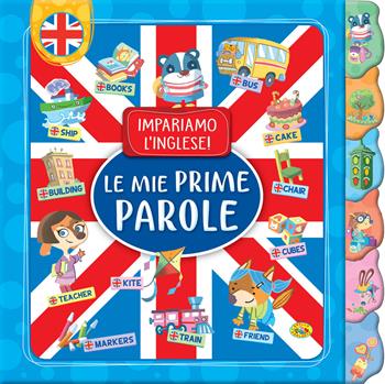 Le mie prime parole. Impariamo l'inglese!  - Libro Grillo Parlante 2020, Imparo l'inglese | Libraccio.it