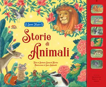Storie di animali - Stefania Leonardi Hartley - Libro Grillo Parlante 2020, Suoni magici | Libraccio.it