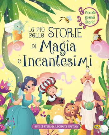 Le più belle storie di magia e incantesimi. Ediz. a colori  - Libro Grillo Parlante 2021 | Libraccio.it