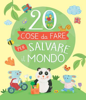 20 cose da fare per salvare il mondo. Ediz. a colori - Lisa Amerighi - Libro Grillo Parlante 2021, Varia | Libraccio.it