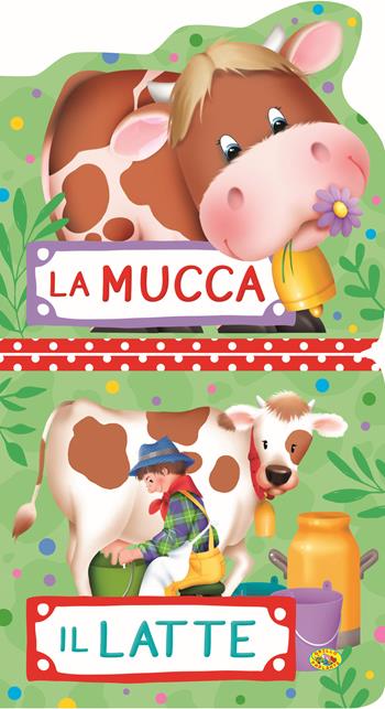 La mucca. Il latte. Ediz. illustrata  - Libro Grillo Parlante 2022 | Libraccio.it