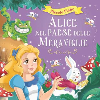 Alice nel paese delle meraviglie. Ediz. illustrata  - Libro Grillo Parlante 2022 | Libraccio.it