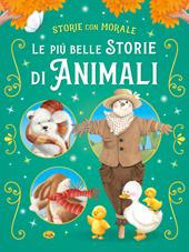 Le più belle storie di animali. Ediz. a colori