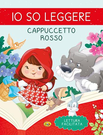 Cappuccetto Rosso. Stampatello maiuscolo. Ediz. a colori  - Libro Grillo Parlante 2023, Io so leggere | Libraccio.it