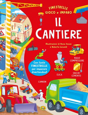 Il cantiere. Ediz. a colori  - Libro Grillo Parlante 2023 | Libraccio.it