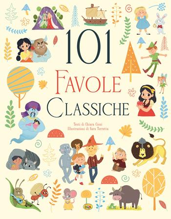 101 favole classiche. Ediz. a colori - Chiara Cioni - Libro Grillo Parlante 2024 | Libraccio.it