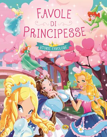 Favole di principesse. Ediz. a colori  - Libro Grillo Parlante 2024 | Libraccio.it