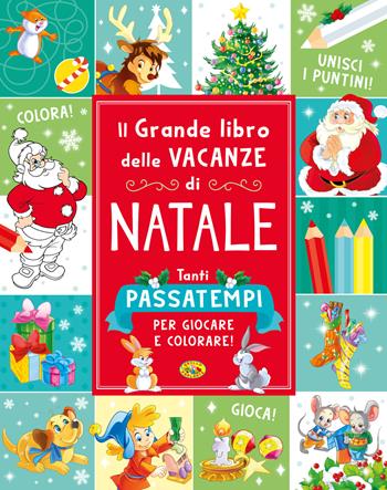 Il grande libro delle vacanze di Natale. Ediz. illustrata  - Libro Grillo Parlante 2023, Natale | Libraccio.it