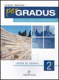 Per gradus. Unità di lavoro. Vol. 2 - L. Nicolini, M. Vincelli, C. Lazzarini - Libro CEDAM Scuola 2008 | Libraccio.it