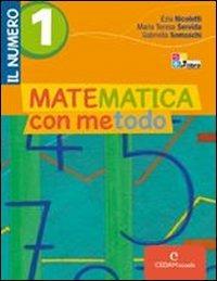 Matematica con metodo. Il numero. Per la Scuola media. Con CD-ROM. Vol. 1 - Ezia Nicoletti, M. Teresa Servida, Gabriella Somaschi - Libro CEDAM Scuola 2009 | Libraccio.it