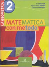 Matematica con metodo. La geometria. Con espansione online. Vol. 2
