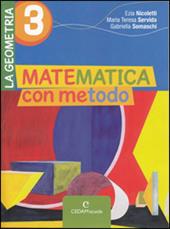 Matematica con metodo. La geometria. Con espansione online. Vol. 3