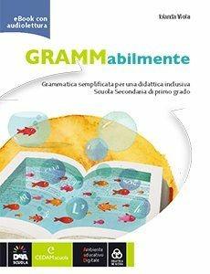 Grammabilmente. Con e-book. Con espansione online - I. Viola - Libro CEDAM Scuola 2015 | Libraccio.it