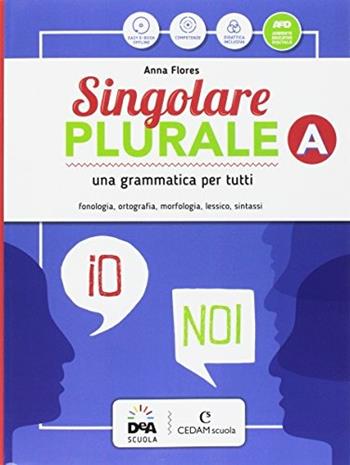 Singolare plurale. Per la Scuola media. Con Libro: Grammatica facile. Con DVD-ROM. Vol. A-B-C - Anna Flores - Libro CEDAM Scuola 2017 | Libraccio.it