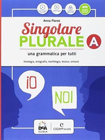 Singolare plurale. Con e-book. Con espansione online. Con DVD-ROM. Vol. A-B-C - Anna Flores - Libro CEDAM Scuola 2017 | Libraccio.it