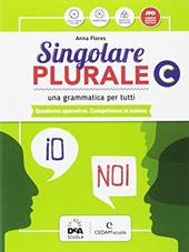 Singolare plurale. Quaderno operativo. Competenze in azione. Con e-book. Con espansione online