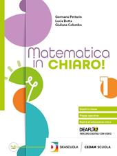 Matematica in chiaro! Per le Scuole superiori. Con e-book. Con espansione online. Vol. 1