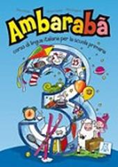 Ambarabà. Con 2 CD Audio. Vol. 3
