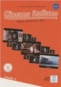 Cinema italiano. 3° livello. Con DVD  - Libro Alma 2009 | Libraccio.it