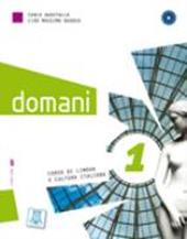 Domani. Libro dello studente con esercizi. Con espansione online. Vol. 1