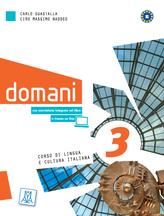 Domani. Libro dello studente con esercizi. Con DVD. Vol. 3