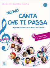 Nuovo Canta che ti passa. Con CD Audio - Paolo Torresan, Ciro Massimo Naddeo, Giuliana Trama - Libro Alma 2014 | Libraccio.it