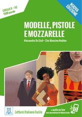 Modelle, pistole e mozzarelle. Nuova ediz. Con Contenuto digitale per download e accesso on line