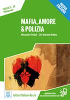 Mafia, amore & polizia - Alessandro De Giuli, Ciro Massimo Naddeo - Libro Alma 2018 | Libraccio.it