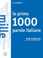 Le prime 1000 parole di italiano. Con esercizi - Roberto Tartaglione - Libro Alma 2017 | Libraccio.it