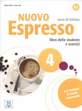 Nuovo espresso. Libro dello studente e esercizi. Corso di italiano B2. Con CD-Audio. Vol. 4