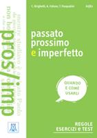 Passato prossimo e imperfetto - Claudia Brighetti, Alice Fatone, Tania Pasqualini - Libro Alma 2017 | Libraccio.it