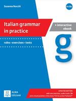 Italian grammar in practice. Exercises, tests, games. Con e-book - Susanna Nocchi - Libro Alma 2023 | Libraccio.it