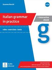 Italian grammar in practice. Exercises, tests, games. Con e-book