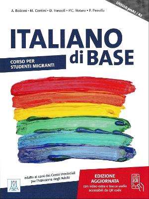 Italiano di base. Corso per studenti migranti. Livello preA1/A2  - Libro Alma 2022 | Libraccio.it