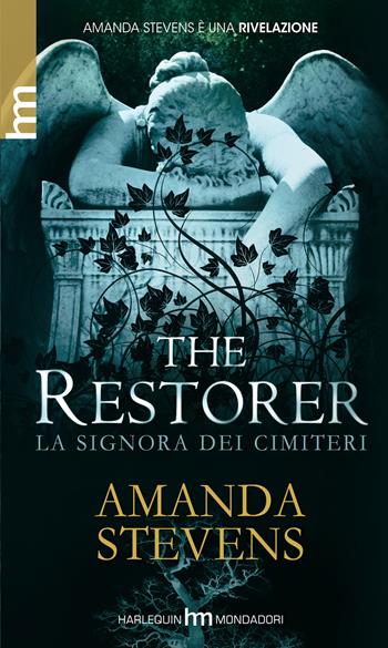The restorer. La signora dei cimiteri - Amanda Stevens - Libro HM 2012, hm | Libraccio.it