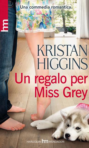 Un regalo per miss Grey - Kristan Higgins - Libro HM 2013, hm | Libraccio.it