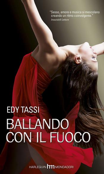 Ballando con il fuoco - Edy Tassi - Libro Harlequin Mondadori 2014, hm | Libraccio.it