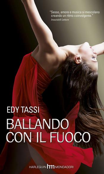 Ballando con il fuoco - Edy Tassi - Libro HM 2014, hm | Libraccio.it