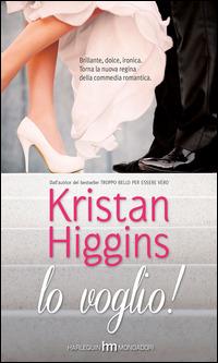 Lo voglio! Blue Heron. Vol. 2 - Kristan Higgins - Libro HM 2014, hm | Libraccio.it
