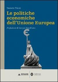 Le politiche economiche dell'Unione Europea - Umberto Triulzi - Libro Mondadori Università 2010, Minerva. Manuali | Libraccio.it
