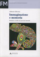 Immaginazione e memoria. Fantasia e realtà nei processi mentali