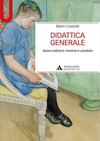 Didattica generale - Mario Castoldi - Libro Mondadori Università 2015, Manuali | Libraccio.it