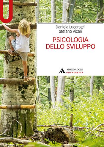Psicologia dello sviluppo  - Libro Mondadori Università 2019, Manuali | Libraccio.it