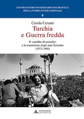 Turchia e guerra fredda. Il «cambio di metodo» e la transizione degli anni Settanta (1973-1980)