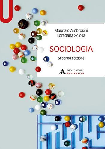 Sociologia - Maurizio Ambrosini, Loredana Sciolla - Libro Mondadori Università 2019, Manuali | Libraccio.it