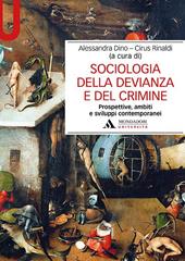Sociologia della devianza e del crimine. Prospettive, ambiti e sviluppi contemporanei