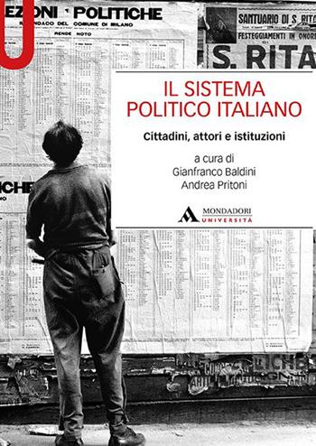 Il sistema politico italiano. Cittadini, attori e istituzioni  - Libro Mondadori Università 2022, Manuali | Libraccio.it