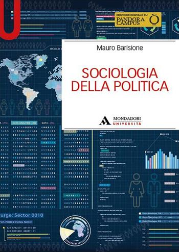 Sociologia della politica - Mauro Barisione - Libro Mondadori Università 2025, Manuali | Libraccio.it
